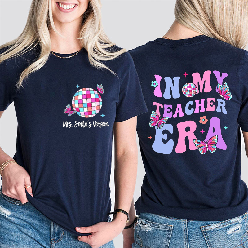 Personalized Disco Ball In My Era Teacher Two Sided T-Shirt
