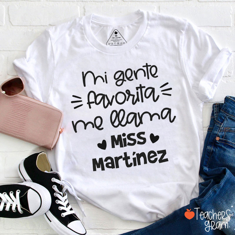 Personalized Mi Gente Favorita Me Llama Teacher T-Shirt