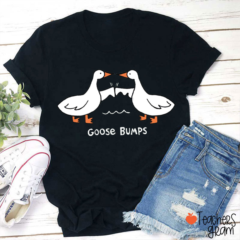Goose Bumps Teacher T-Shirt