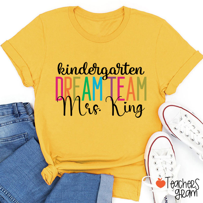 Personalized Back To School Dream Team Teacher T-Shirt