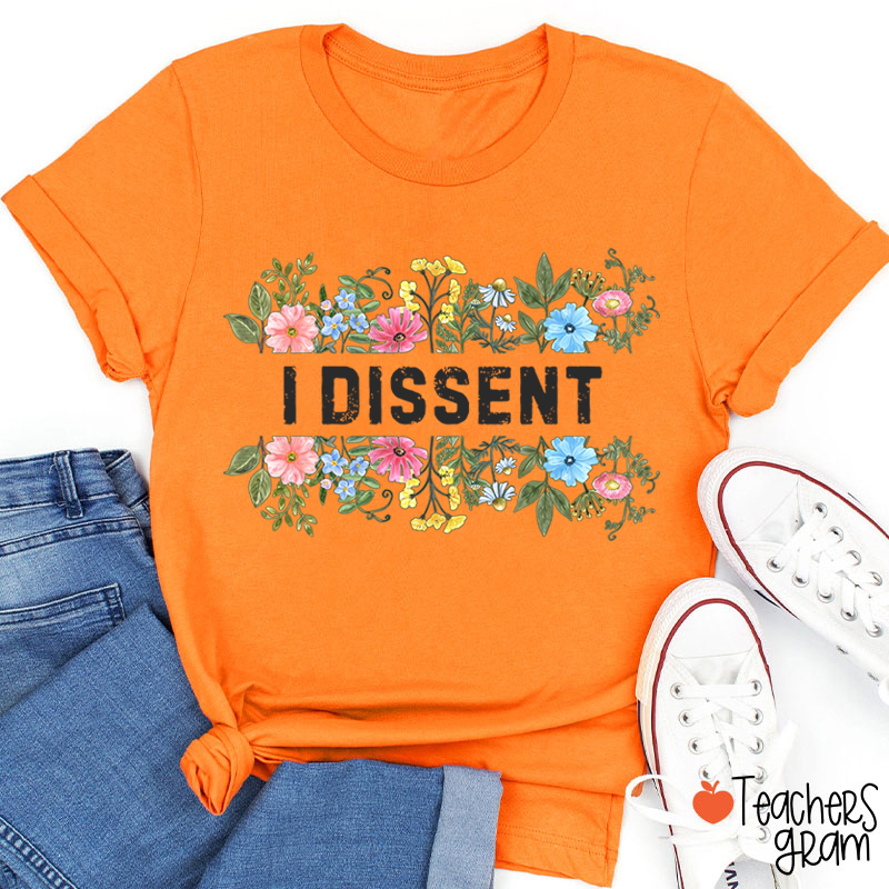 Flower I Dissent RGB Teacher T-Shirt