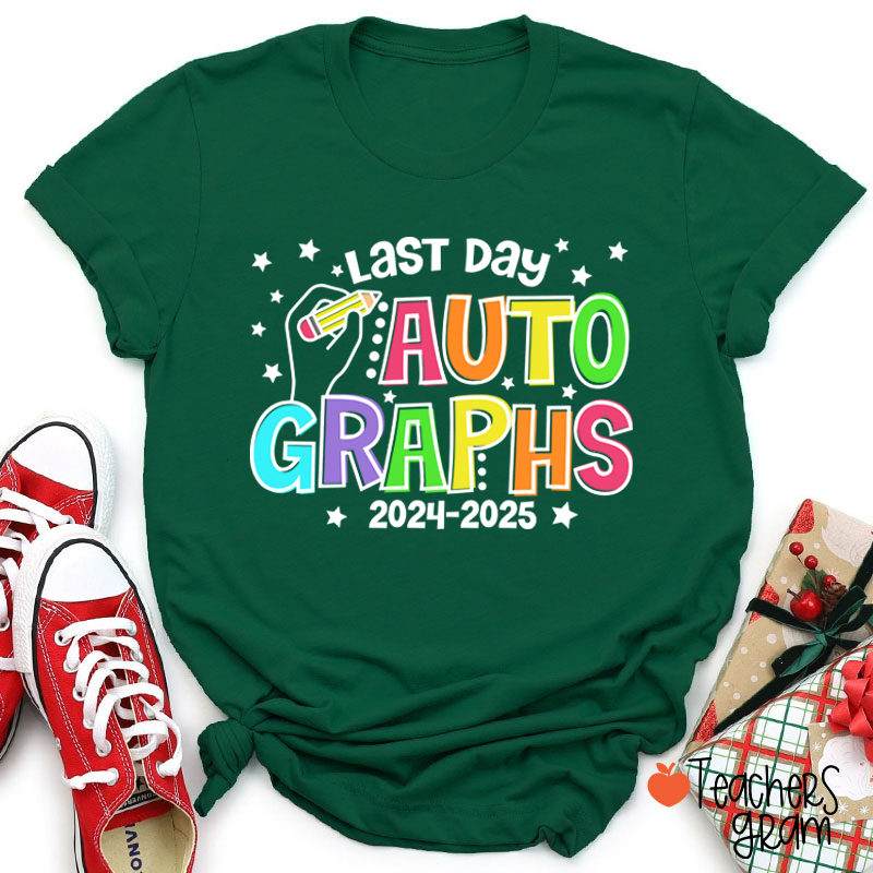 Personalized Last Day Autographs Teacher T-Shirt