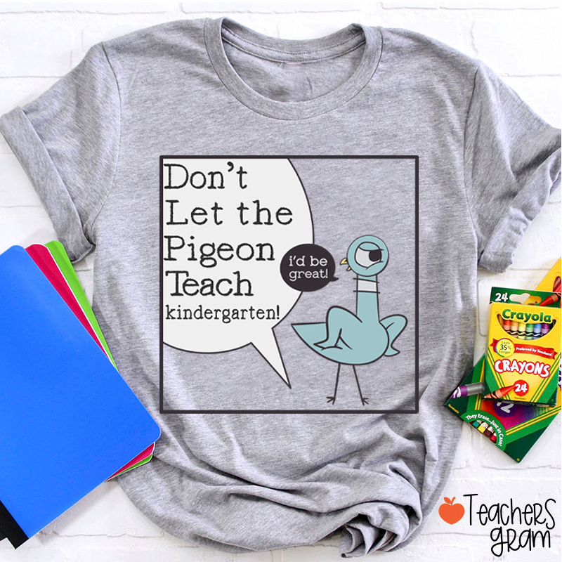 Personalized Don't Let The Pigeon Teach Teacher T-Shirt
