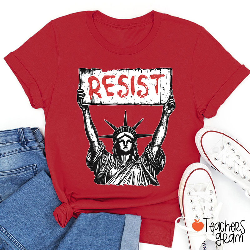 Statue Of Liberty Resist Teacher T-Shirt