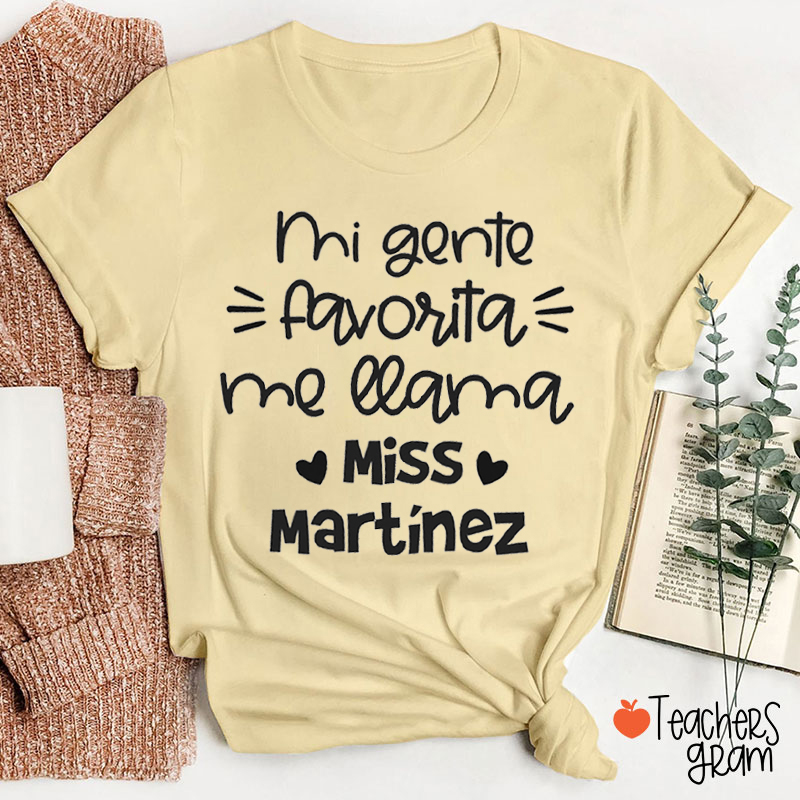 Personalized Mi Gente Favorita Me Llama Teacher T-Shirt