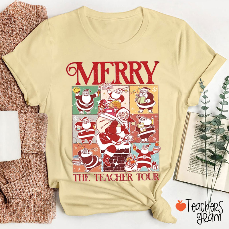 Merry The Teacher Tour Teacher T-Shirt