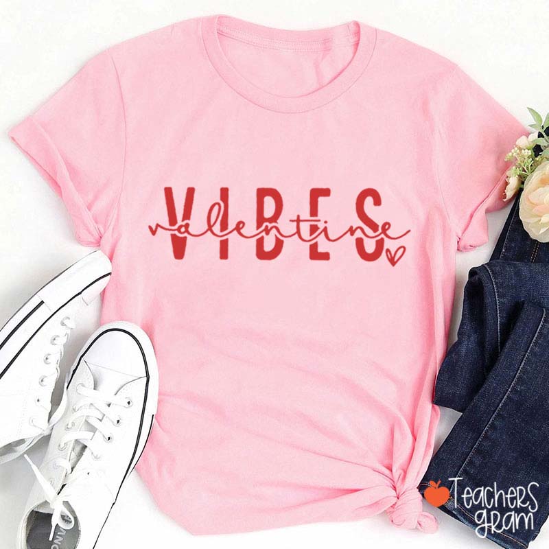 Valentine Vibe Teacher T-Shirt