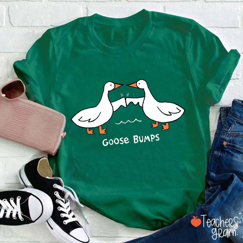 Goose Bumps Teacher T-Shirt