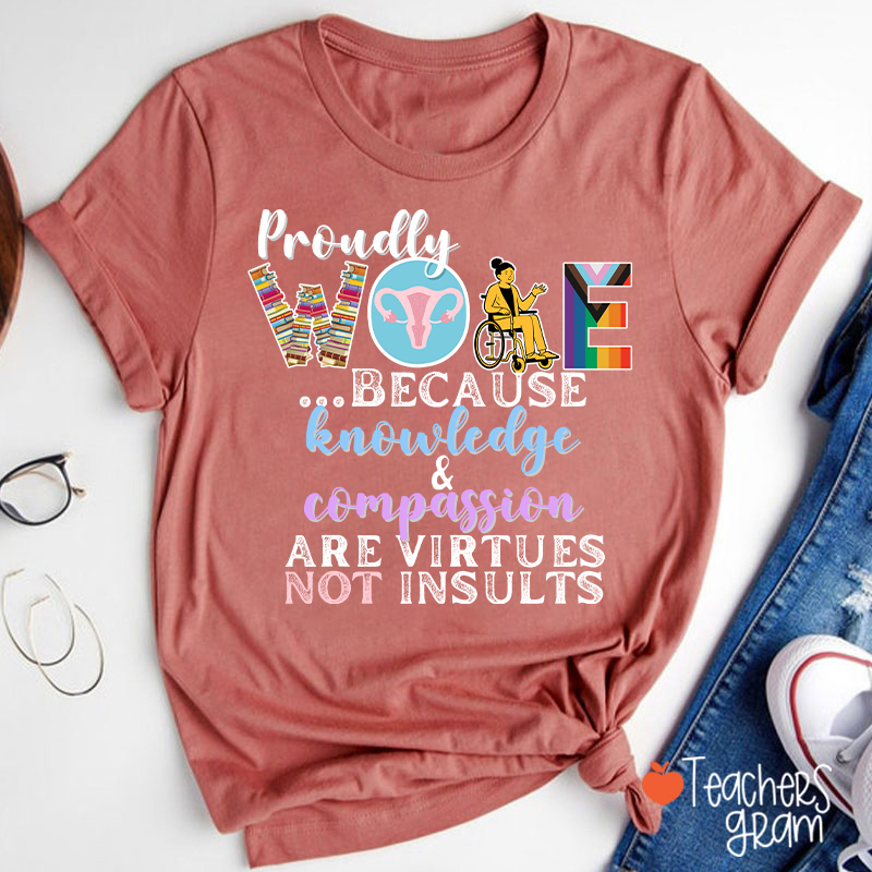 Proudly Woke Teacher T-Shirt