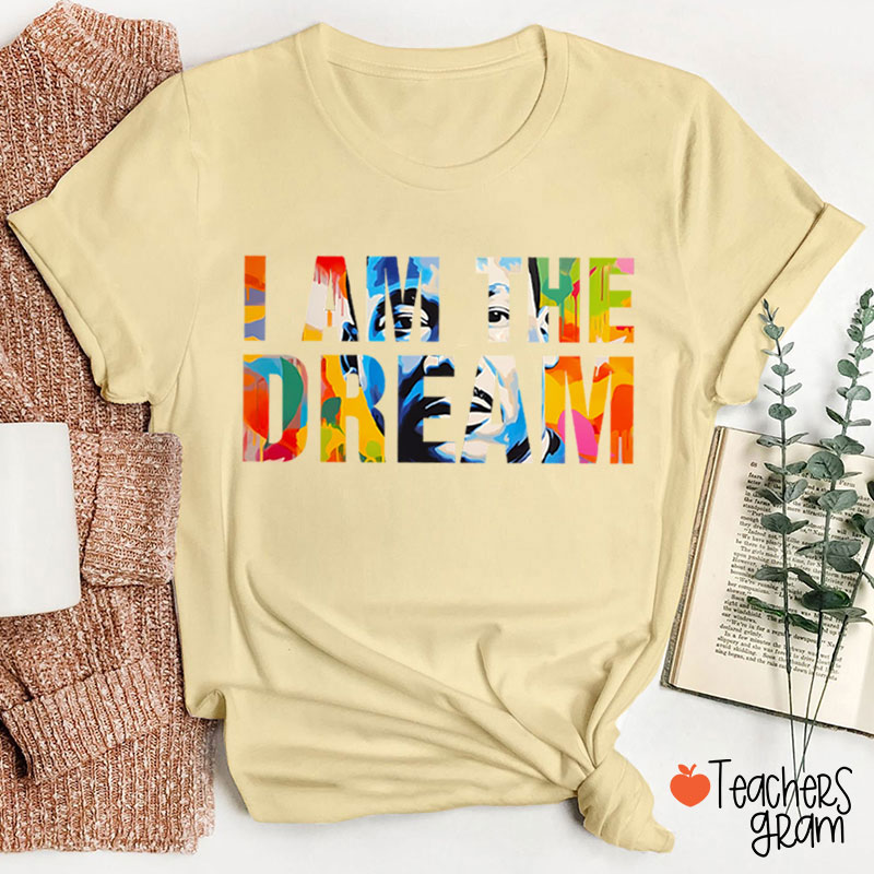 Dream Like A King Teacher T-Shirt