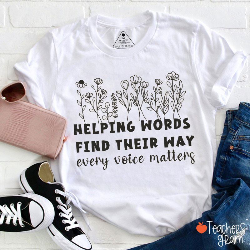 Helping Words Find Their Way Teacher T-Shirt