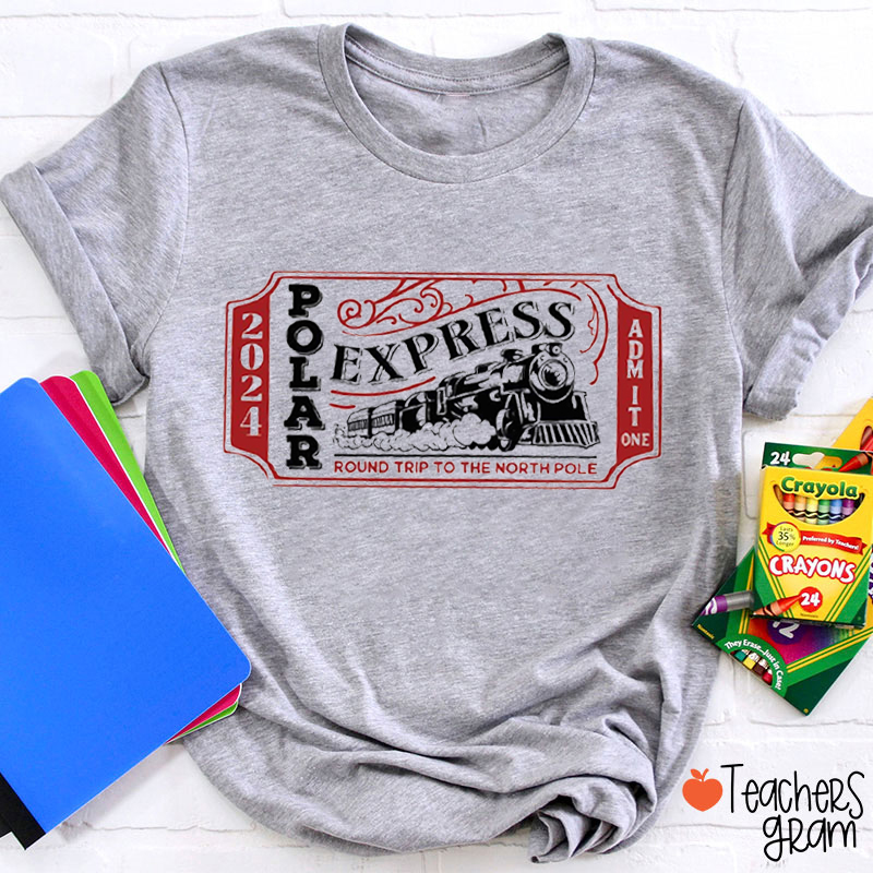 Polar Express Round Trip To The North Pole Teacher T-Shirt