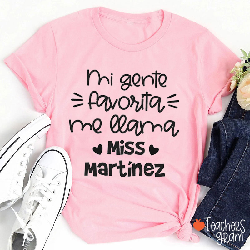 Personalized Mi Gente Favorita Me Llama Teacher T-Shirt