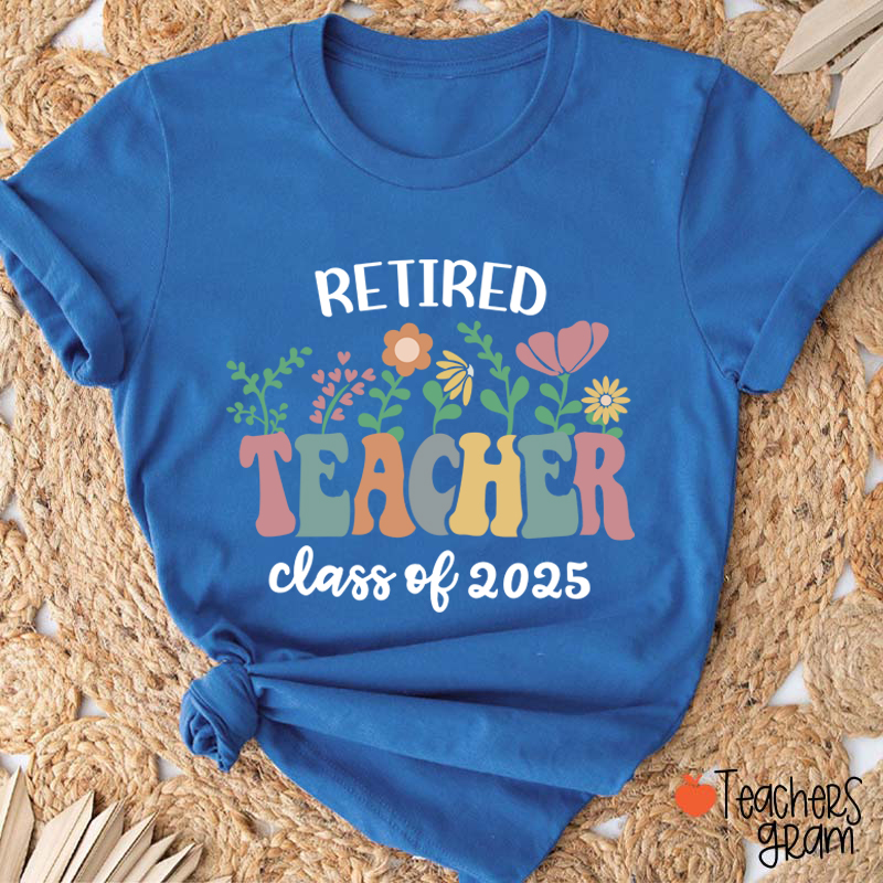 Personalized Retired Teacher Class Of Teacher T-Shirt