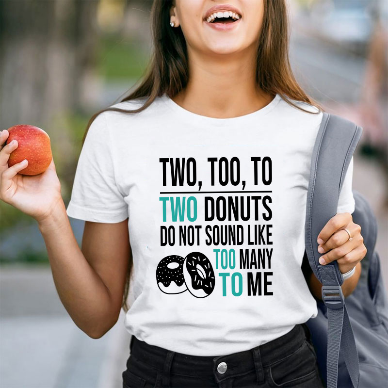 Two Too To Teacher T-Shirt