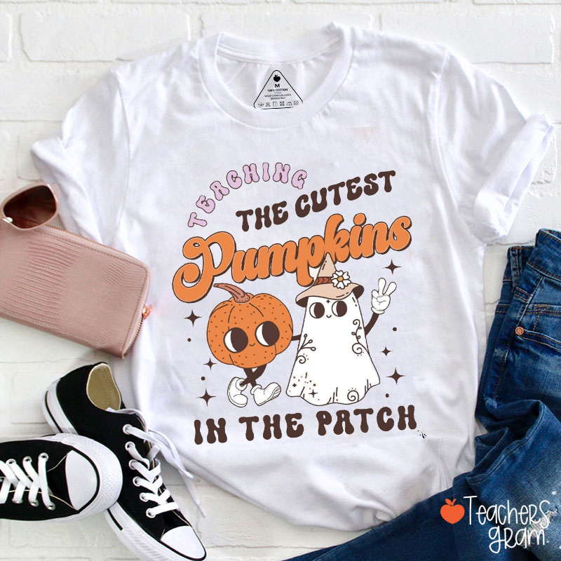 Teaching The Cutest Pumpkins Here Teacher T-Shirt