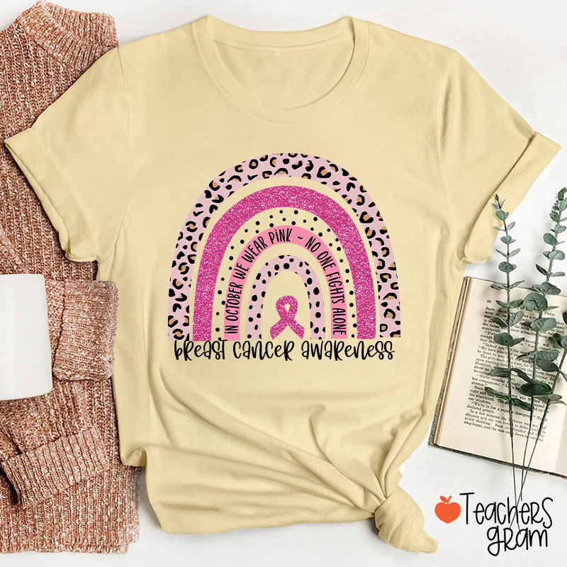 In October We Wear Pink Breast Cancer Awareness Teacher T-Shirt