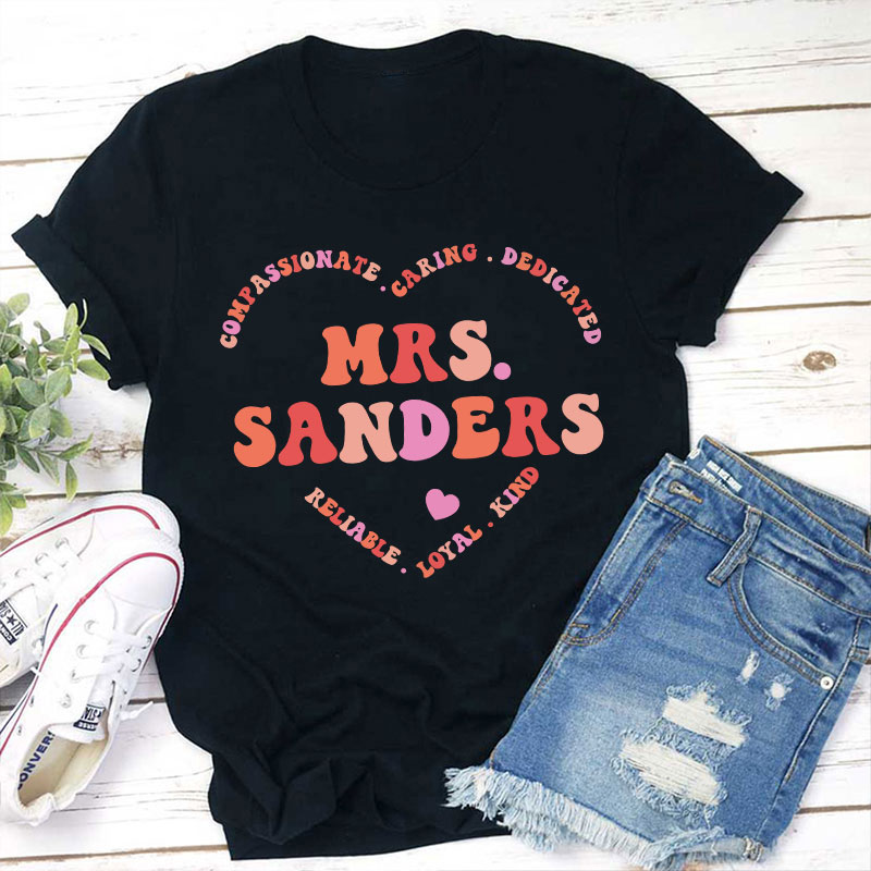 Personalized Compassionate Caring Dedicated Teacher T-Shirt