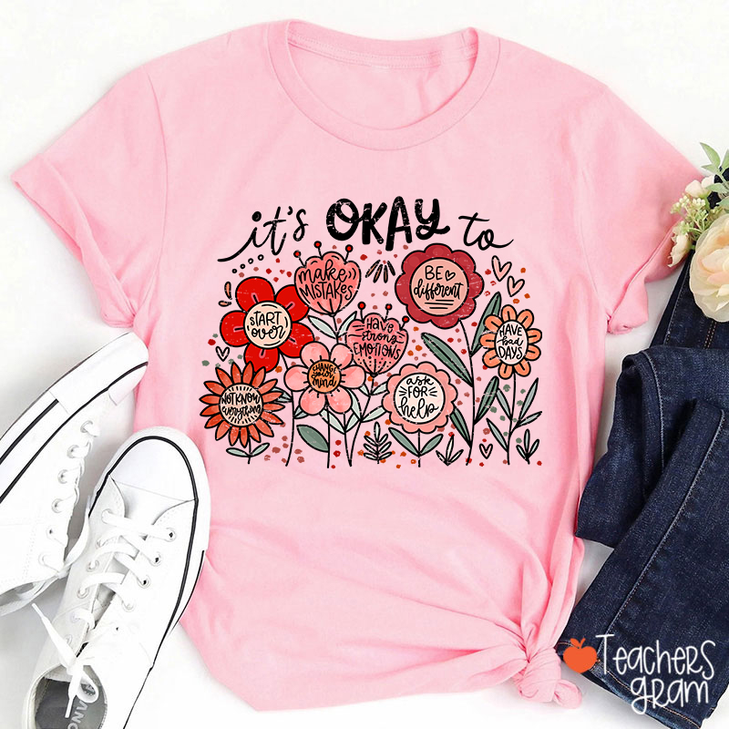 It's Okay To Make Mistakes Teacher T-Shirt
