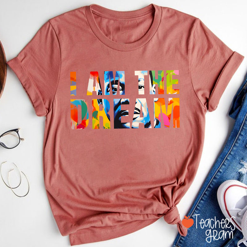 Dream Like A King Teacher T-Shirt