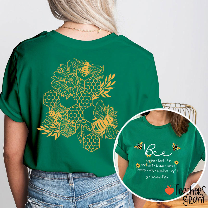 Bee Yourself Teacher Two Sided T-Shirt