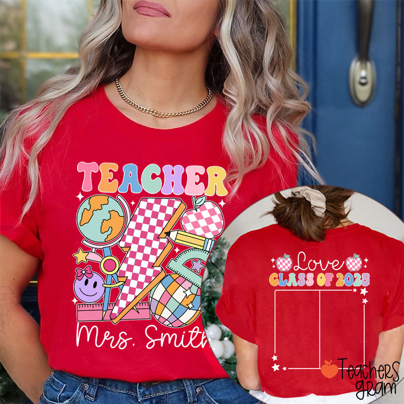 Personalized Love Class Autograph Teacher Two Sided T-Shirt