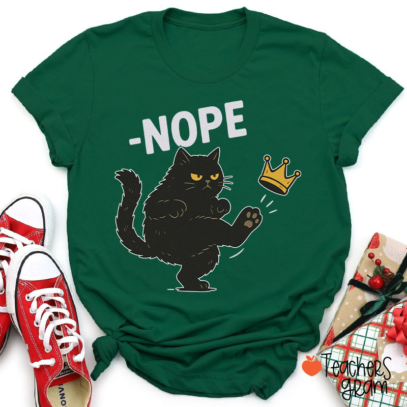 Nope Teacher T-Shirt