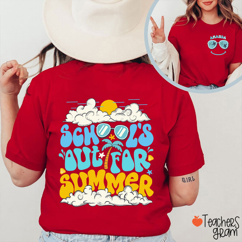 Personalized Name School's Out For Summer Teacher Two Sided T-Shirt