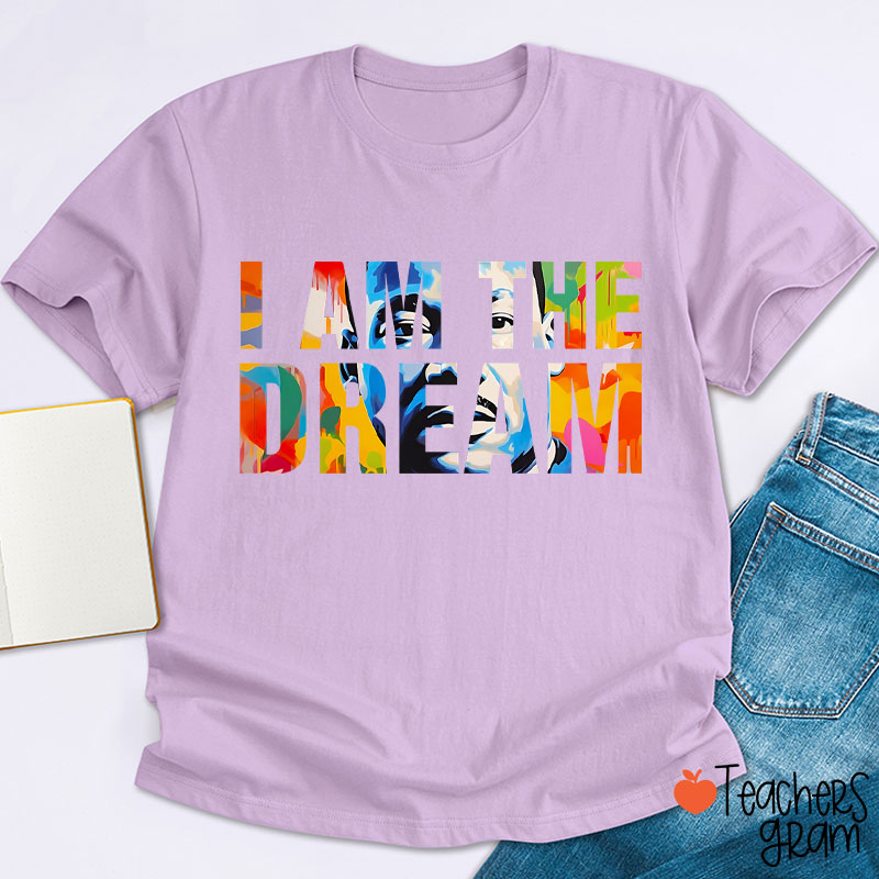 Dream Like A King Teacher T-Shirt