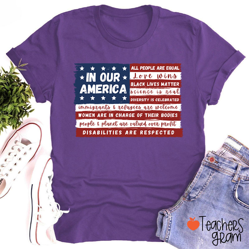 In Our America Teacher T-Shirt