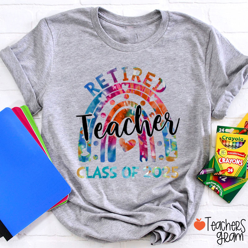 Personalized Rainbow Retired Teacher Class Of Teacher T-Shirt