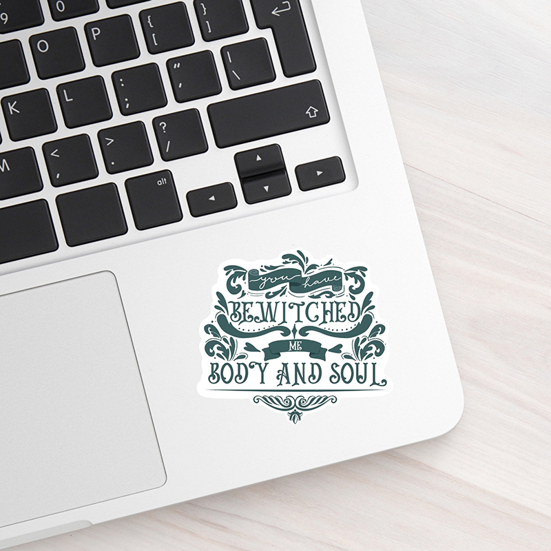 You Have Bewitched Me Body And Soul Teacher Stickers