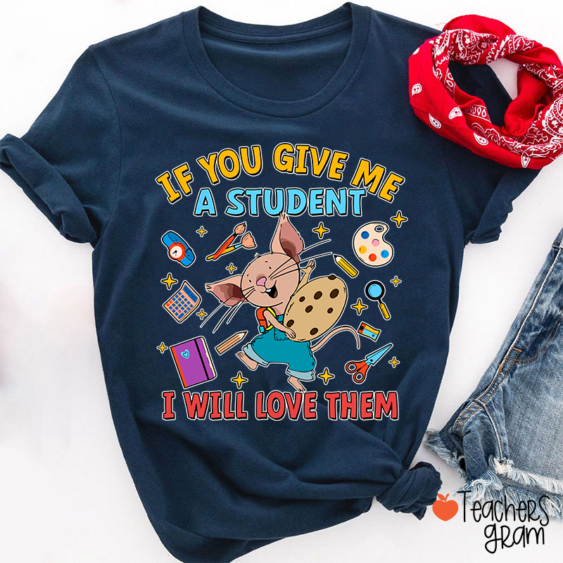 The Little Mouse Who Give Us Love Teacher T-Shirt