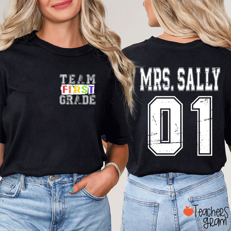 Personalized Grade And Name Dream Team First Day Teacher Two Sided T-Shirt