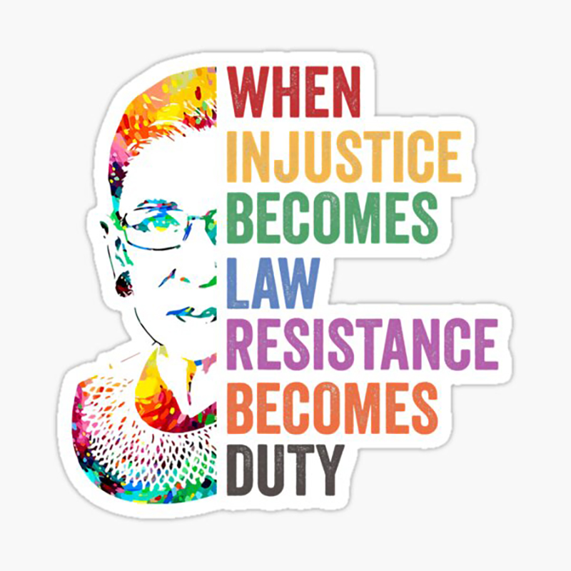 When Injustice Becomes Law Resistance Becomes Duty Teacher Stickers