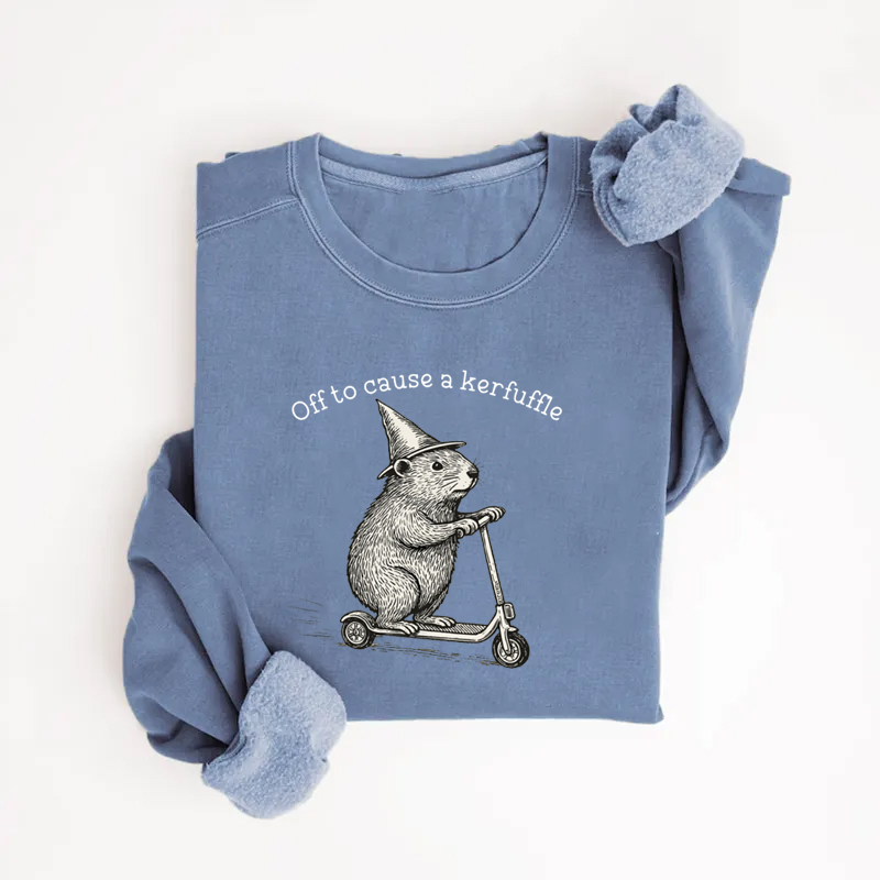 Off To Cause A Kerfuffle Sweatshirt