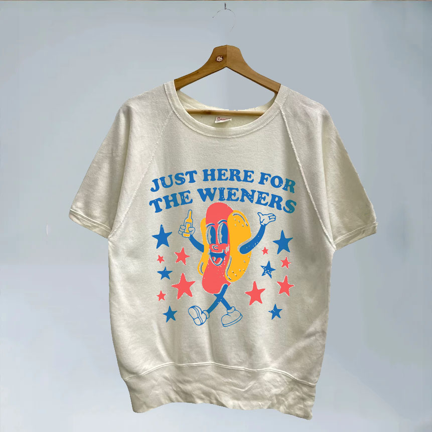 Just Here For The Wieners T-shirt