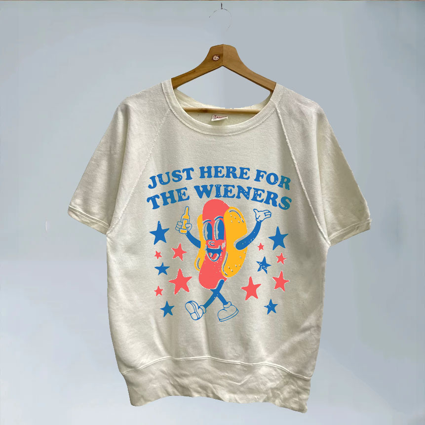 Just Here For The Wieners T-shirt