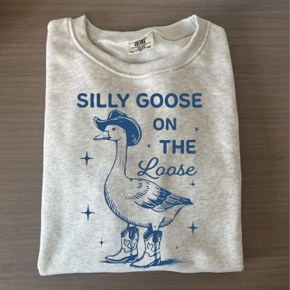 Silly Goose T-shirt/Sweatshirt