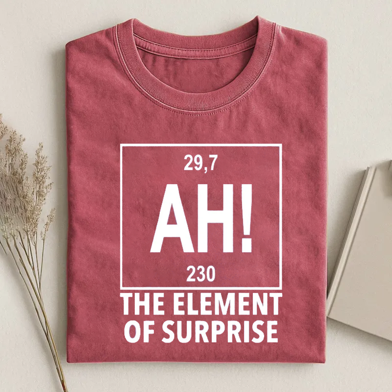 Ah! the Element of Surprise T-shirt