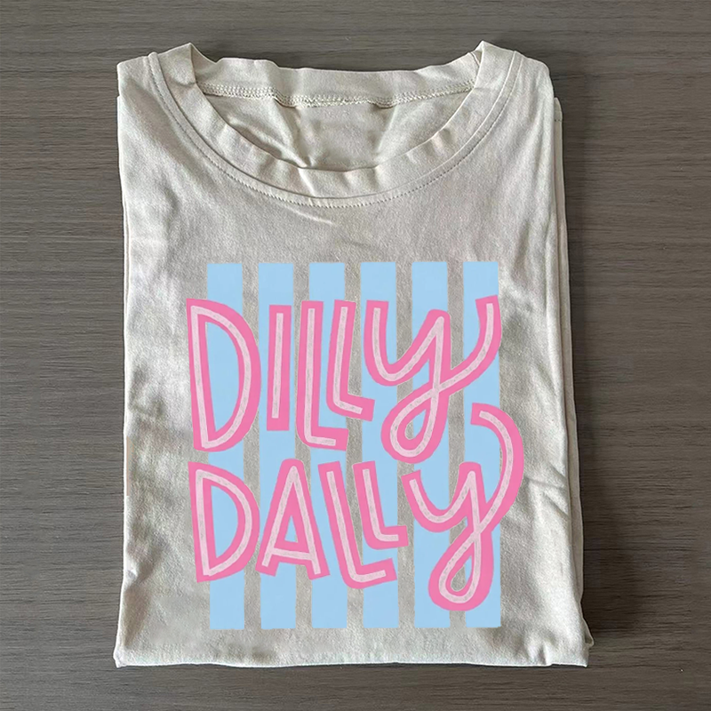 Dilly dally T-shirt