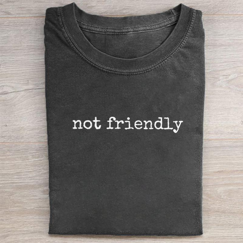 Not Friendly T-shirt