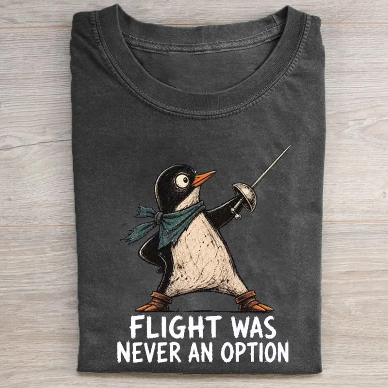 Flight Was Never an Option T-shirt