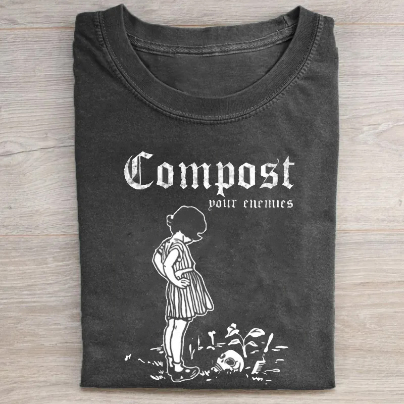 Compost Your Enemies T-shirt