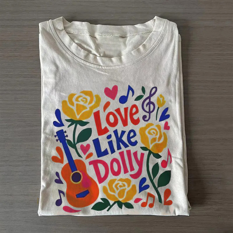 Love Like Dolly T-shirt