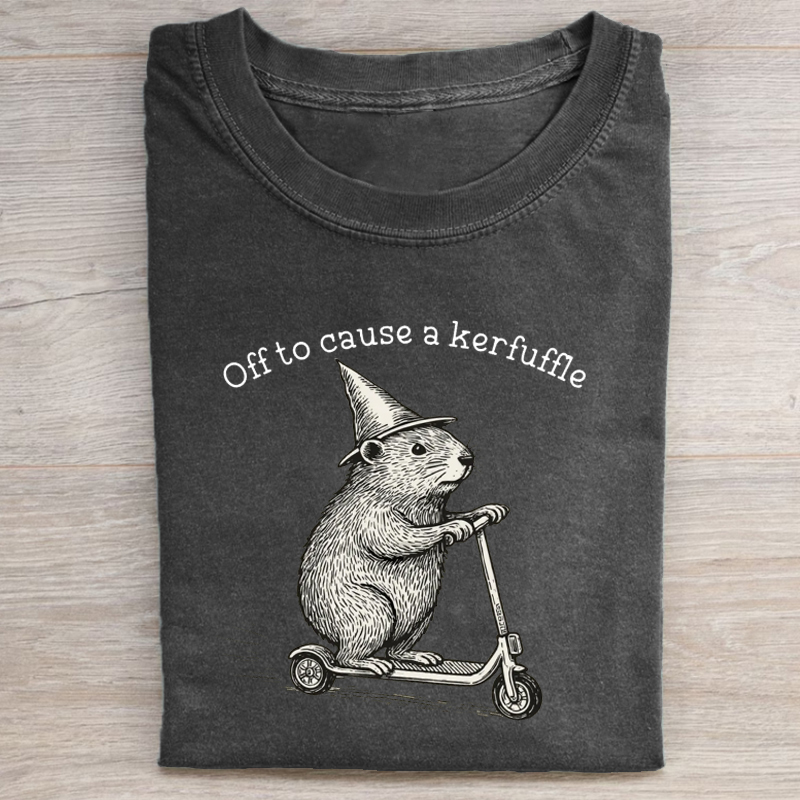 Off To Cause A Kerfuffle T-Shirt