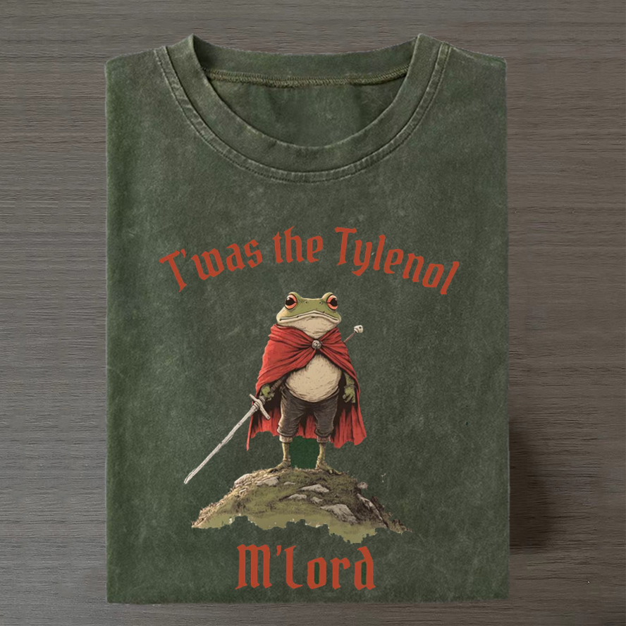 Twas the Tylenol M'lord T-shirt