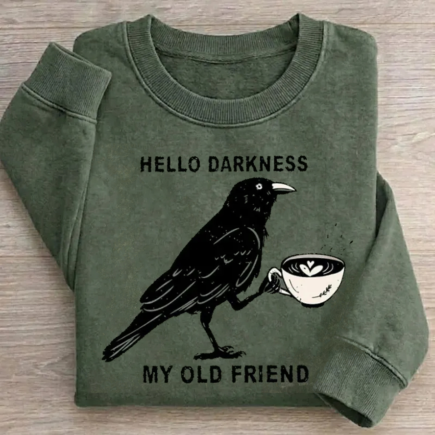 Hello Darkness My Old Frien Sweatshirt