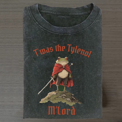 Twas the Tylenol M'lord T-shirt