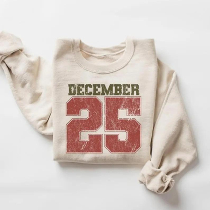 December 25 Sweatshirt